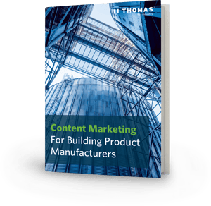 Content Marketing For Building Product Manufacturers