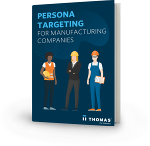 Persona Targeting For Manufacturing Companies