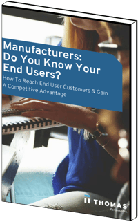 Manufacturers: Do You Know Your End Users?