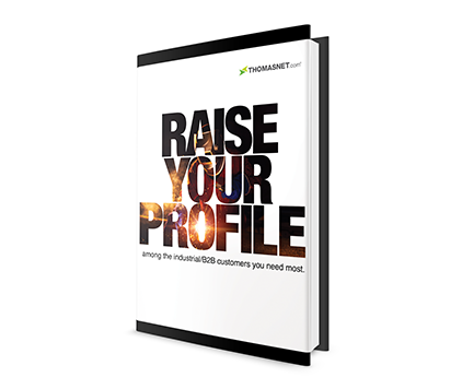 Raise Your Profile THOMASNET.com Brochure