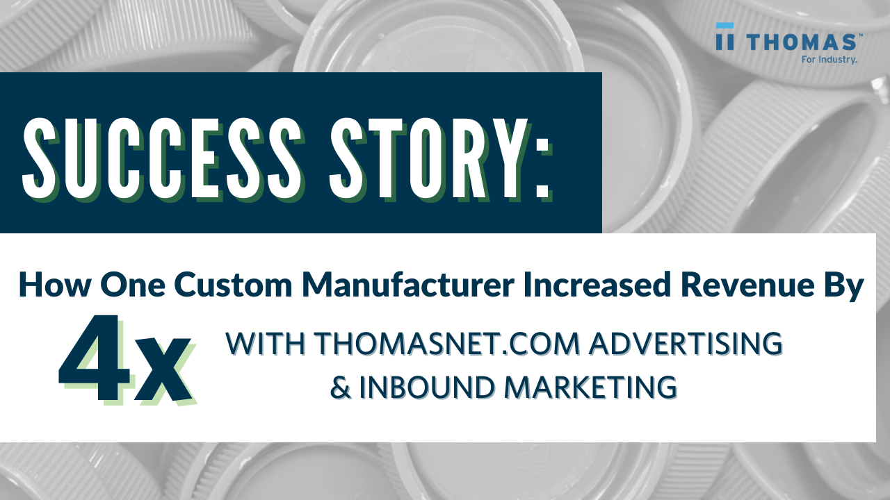 Thomasnet.com Digital Advertising For Manufacturers | E2Global Inc. | Case  Studies