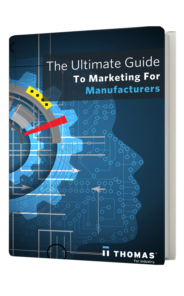 The Ultimate Guide To Marketing For Manufacturers